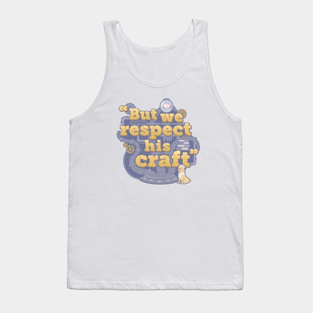 Rusty Quill Gaming "But We Respect His Craft" Tank Top by Rusty Quill